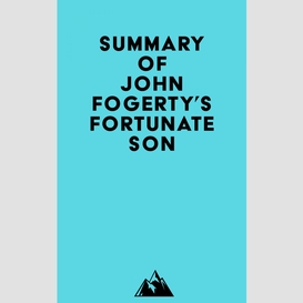 Summary of john fogerty's fortunate son