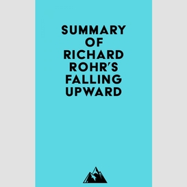 Summary of richard rohr's falling upward