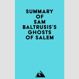 Summary of sam baltrusis's ghosts of salem