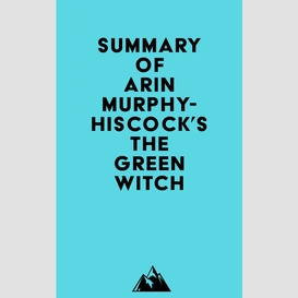 Summary of arin murphy-hiscock's the green witch