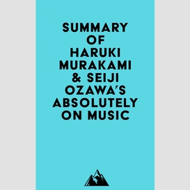 Summary of haruki murakami & seiji ozawa's absolutely on music