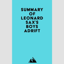 Summary of leonard sax's boys adrift