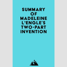 Summary of madeleine l'engle's two-part invention