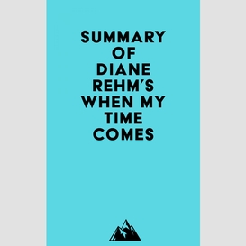 Summary of diane rehm's when my time comes