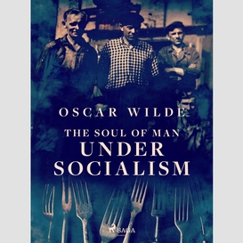 The soul of man under socialism