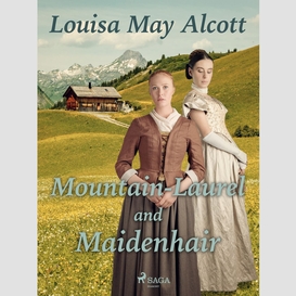 Mountain-laurel and maidenhair
