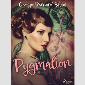 Pygmalion