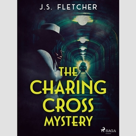 The charing cross mystery