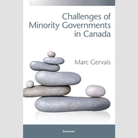 Challenges of minority governments in canada