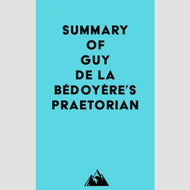 Summary of guy de la bédoyère's praetorian