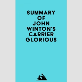 Summary of john winton's carrier glorious