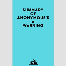 Summary of anonymous's a warning