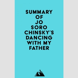 Summary of jo sorochinsky's dancing with my father
