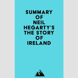 Summary of neil hegarty's the story of ireland