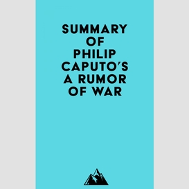 Summary of philip caputo's a rumor of war