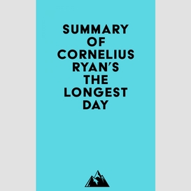 Summary of cornelius ryan's the longest day