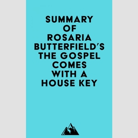 Summary of rosaria butterfield's the gospel comes with a house key
