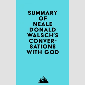 Summary of neale donald walsch's conversations with god