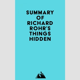 Summary of richard rohr's things hidden