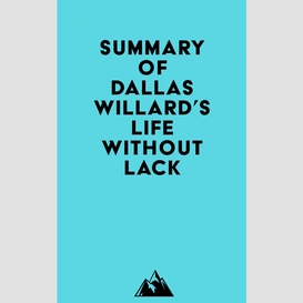 Summary of dallas willard's life without lack