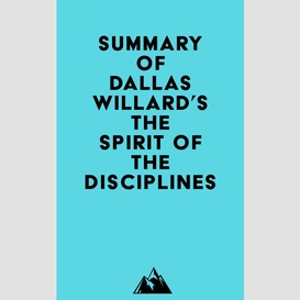 Summary of dallas willard's the spirit of the disciplines