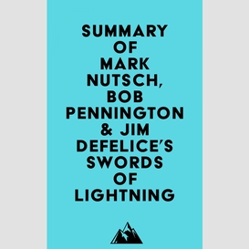 Summary of mark nutsch, bob pennington & jim defelice's swords of lightning