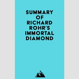 Summary of richard rohr's immortal diamond