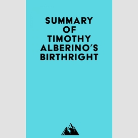 Summary of timothy alberino's birthright