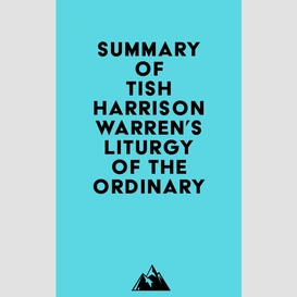 Summary of tish harrison warren's liturgy of the ordinary