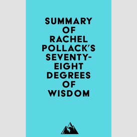 Summary of rachel pollack's seventy-eight degrees of wisdom