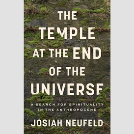 The temple at the end of the universe