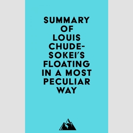 Summary of louis chude-sokei's floating in a most peculiar way