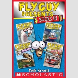 Fly guy presents: sharks, space, dinosaurs, and firefighters (scholastic reader, level 2)