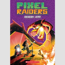 Dragon land (pixel raiders #2)