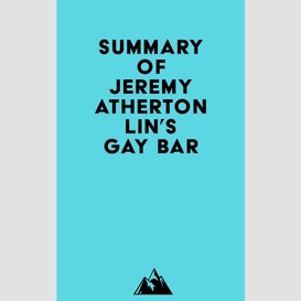 Summary of jeremy atherton lin's gay bar