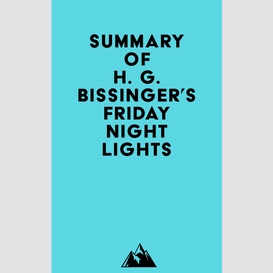 Summary of h. g. bissinger's friday night lights
