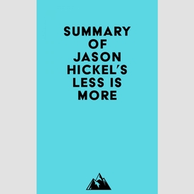 Summary of jason hickel's less is more