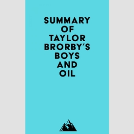 Summary of taylor brorby's boys and oil