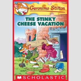The stinky cheese vacation (geronimo stilton #57)