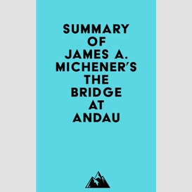 Summary of james a. michener's the bridge at andau