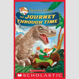 The journey through time (geronimo stilton special edition)