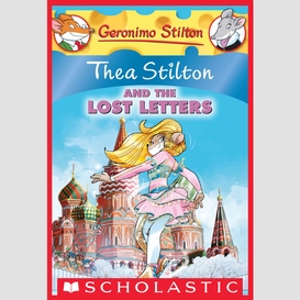 Thea stilton and the lost letters (thea stilton #21)