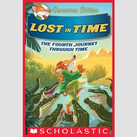 Lost in time (geronimo stilton journey through time #4)