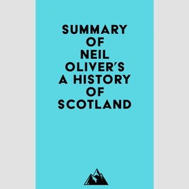 Summary of neil oliver's a history of scotland