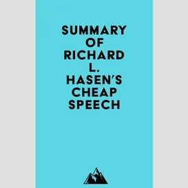 Summary of richard l. hasen's cheap speech