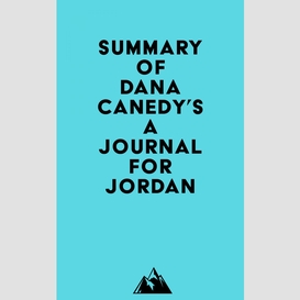 Summary of dana canedy's a journal for jordan