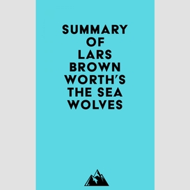 Summary of lars brownworth's the sea wolves