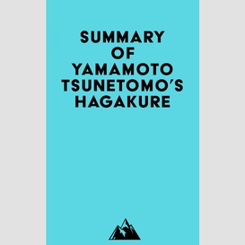 Summary of yamamoto tsunetomo's hagakure