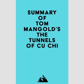 Summary of tom mangold's the tunnels of cu chi