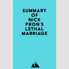 Summary of nick pron's lethal marriage